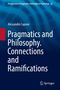 Alessandro Capone: Pragmatics and Philosophy. Connections and Ramifications, Buch
