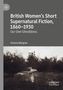 Victoria Margree: British Women's Short Supernatural Fiction, 1860-1930, Buch