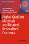 Higher Gradient Materials and Related Generalized Continua, Buch