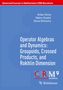 Aidan Sims: Operator Algebras and Dynamics: Groupoids, Crossed Products, and Rokhlin Dimension, Buch