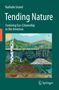 „Nathalie Gravel: Tending Nature: Fostering Eco-Citizenship in the Americas“ mit Landschaftsillustration.