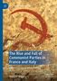 Marco Di Maggio: The Rise and Fall of Communist Parties in France and Italy, Buch