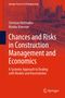 Markus Kummer: Chances and Risks in Construction Management and Economics, Buch