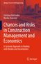 Markus Kummer: Chances and Risks in Construction Management and Economics, Buch