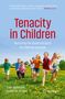 Robert B. Brooks: Tenacity in Children, Buch