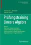 Thomas C. T. Michaels: Prüfungstraining Lineare Algebra, Buch, Buch