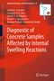 António C. Azevedo: Diagnostic of Concrete Samples Affected by Internal Swelling Reactions, Buch