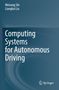 Liangkai Liu: Computing Systems for Autonomous Driving, Buch