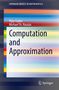 Vijay Gupta: Computation and Approximation, Buch