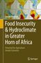 Joseph Awange: Food Insecurity & Hydroclimate in Greater Horn of Africa, Buch
