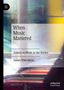James Wierzbicki: When Music Mattered, Buch