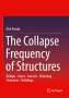 Dirk Proske: The Collapse Frequency of Structures, Buch