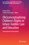 (Re)conceptualising Children¿s Rights in Infant-Toddler Care and Education, Buch