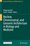 : Nuclear, Chromosomal, and Genomic Architecture in Biology and Medicine, Buch