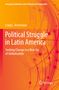 Craig L. Arceneaux: Political Struggle in Latin America, Buch