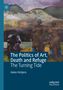 Helen Hintjens: The Politics of Art, Death and Refuge, Buch