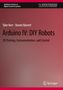 Steven Barrett: Arduino IV: DIY Robots, Buch
