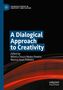 A Dialogical Approach to Creativity, Buch