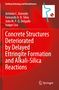 António C. Azevedo: Concrete Structures Deteriorated by Delayed Ettringite Formation and Alkali-Silica Reactions, Buch