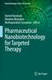 Pharmaceutical Nanobiotechnology for Targeted Therapy, Buch