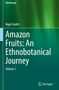 Nigel Smith: Amazon Fruits: An Ethnobotanical Journey, 2 Bücher