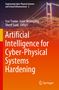 Artificial Intelligence for Cyber-Physical Systems Hardening, Buch