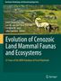 Evolution of Cenozoic Land Mammal Faunas and Ecosystems, Buch
