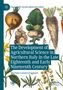 Martino Lorenzo Fagnani: The Development of Agricultural Science in Northern Italy in the Late Eighteenth and Early Nineteenth Century, Buch