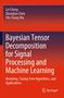 Lei Cheng: Bayesian Tensor Decomposition for Signal Processing and Machine Learning, Buch