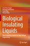Ernst Peter Pagger: Biological Insulating Liquids, Buch