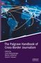 The Palgrave Handbook of Cross-Border Journalism, Buch