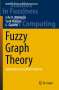 John N. Mordeson: Fuzzy Graph Theory, Buch