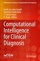 Computational Intelligence for Clinical Diagnosis, Buch