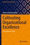 Albert Ferdinand Aalders: Cultivating Organizational Excellence, Buch