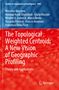 Massimo Buscema: The Topological Weighted Centroid: A New Vision of Geographic Profiling, Buch