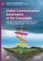 Global Communication Governance at the Crossroads, Buch