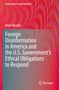 Brian Murphy: Foreign Disinformation in America and the U.S. Government¿s Ethical Obligations to Respond, Buch