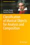 Guerino Mazzola (geb. 1947): Classification of Musical Objects for Analysis and Composition, Buch