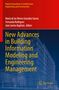 New Advances in Building Information Modeling and Engineering Management, Buch