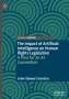 John-Stewart Gordon: The Impact of Artificial Intelligence on Human Rights Legislation, Buch