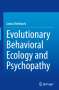 Janko Me¿edovi¿: Evolutionary Behavioral Ecology and Psychopathy, Buch