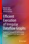 Nimish Shah: Efficient Execution of Irregular Dataflow Graphs, Buch