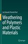 Luís Eduardo Pimentel Real: Weathering of Polymers and Plastic Materials, Buch