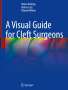 Marco Kesting: A Visual Guide for Cleft Surgeons, Buch