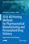 3D & 4D Printing Methods for Pharmaceutical Manufacturing and Personalised Drug Delivery, Buch