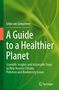 Erlijn van Genuchten: A Guide to a Healthier Planet, Buch