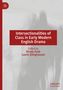 Intersectionalities of Class in Early Modern English Drama, Buch