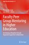 Faculty Peer Group Mentoring in Higher Education, Buch