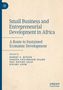 Small Business and Entrepreneurial Development in Africa, Buch