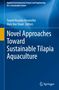 Novel Approaches Toward Sustainable Tilapia Aquaculture, Buch